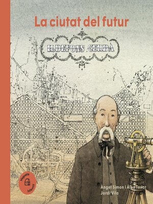 cover image of La ciutat del futur. Ildefons Cerdà